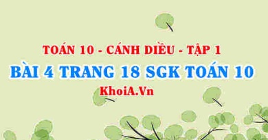 Bài 4 trang 18 SGK Toán 10 tập 1 Cánh Diều